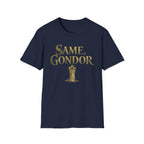 Same, Gondor Funny T-Shirt
