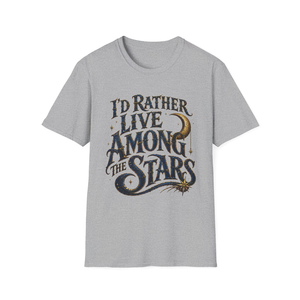 I'd Rather Live Among the Stars Celestial Graphic T-Shirt