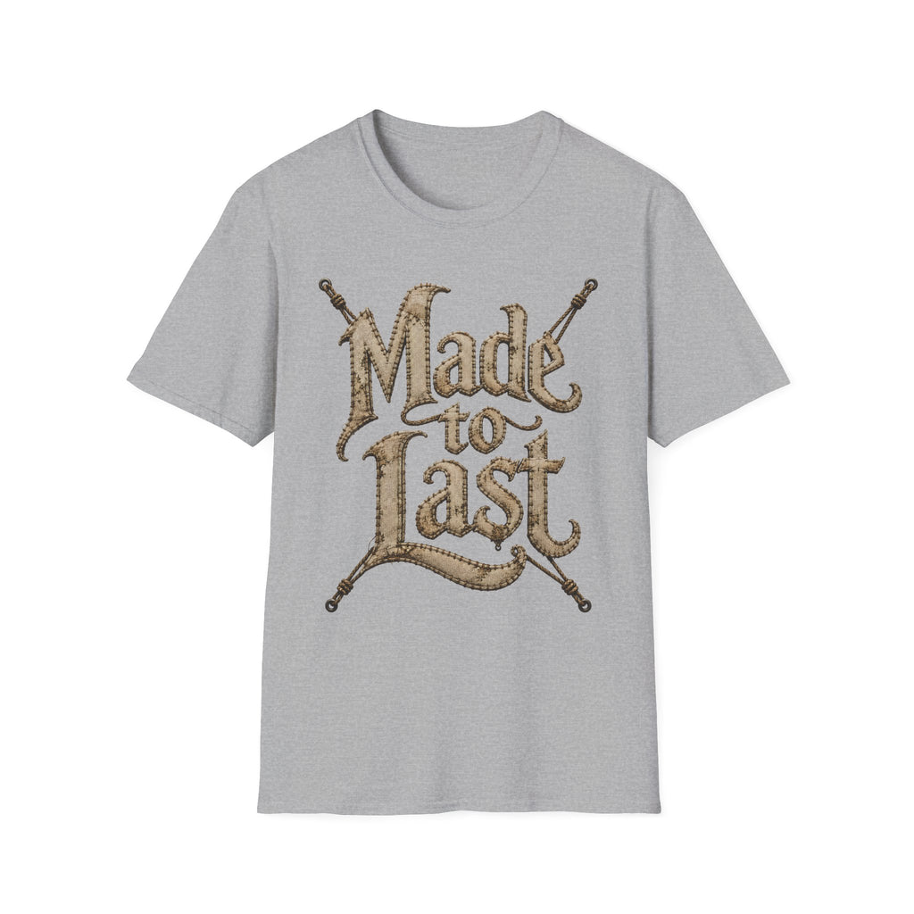 Made to Last T-Shirt
