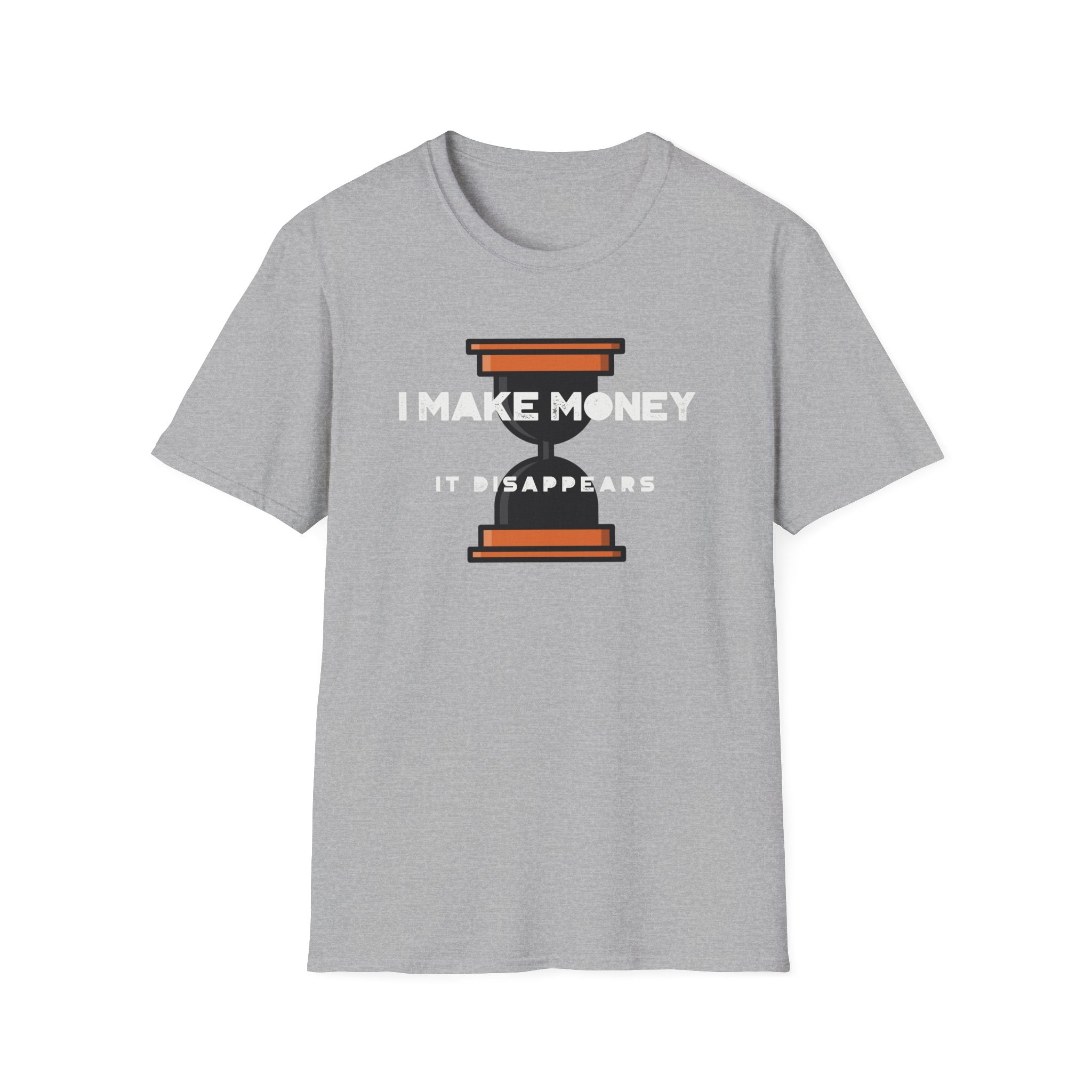 Funny "I Make Money It Disappears" T-Shirt