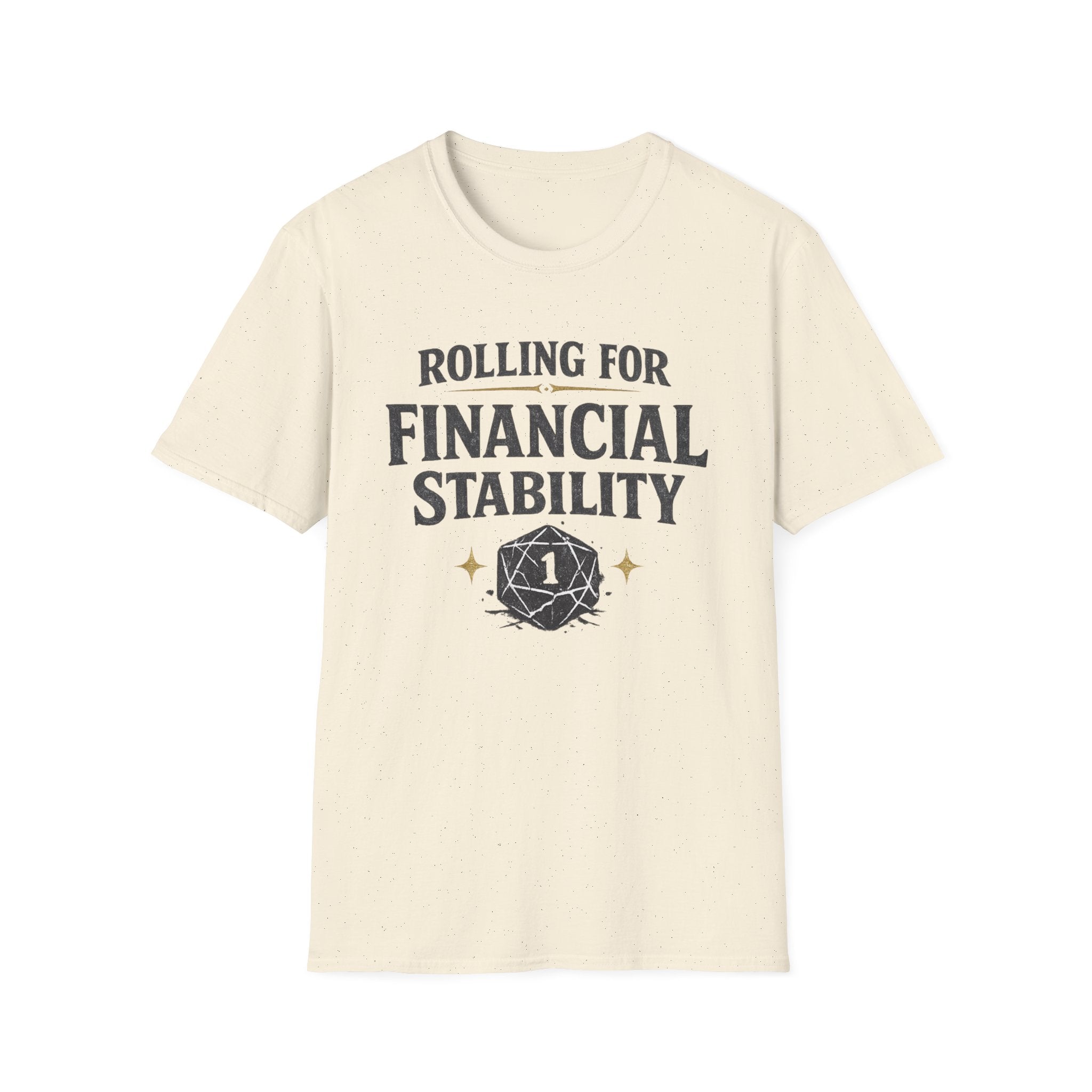 D20 Rolling for Financial Stability T-Shirt