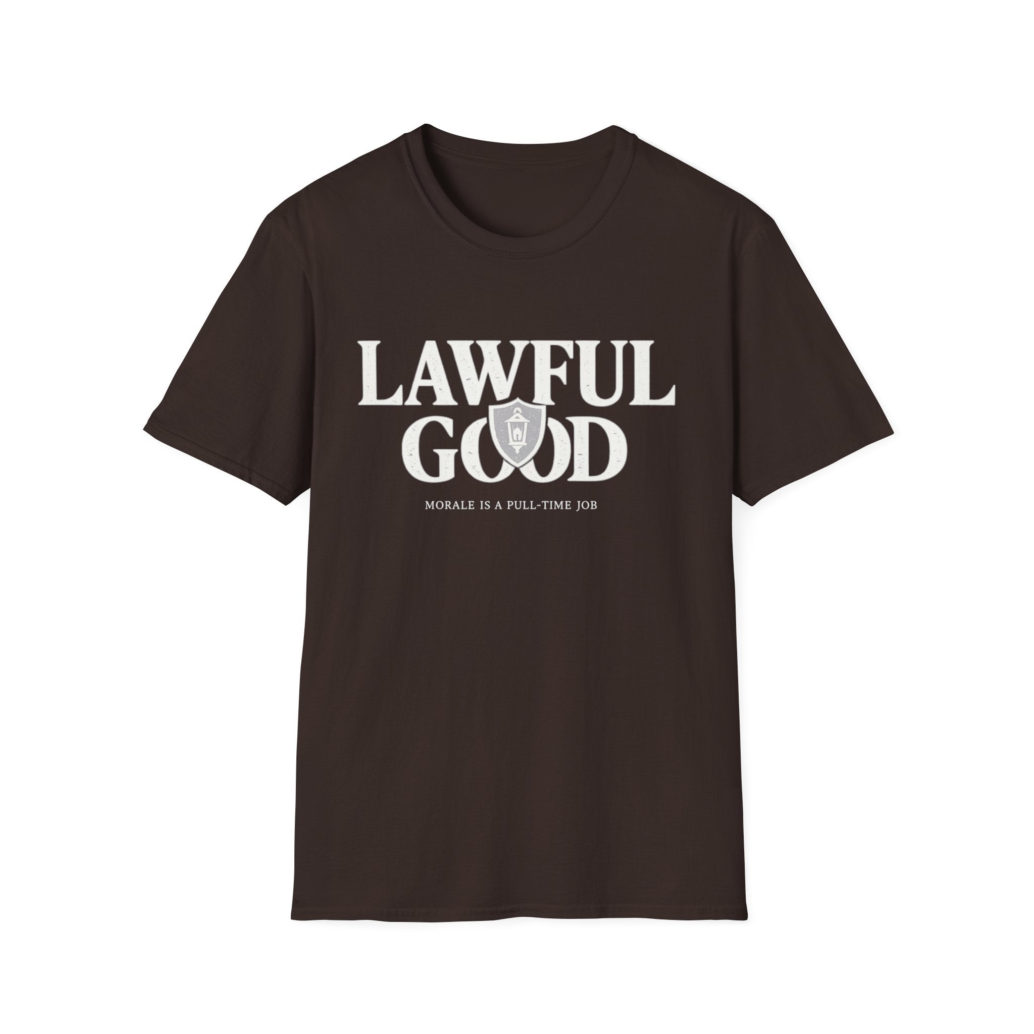 Lawful Good T-Shirt — 'Morale Is A Full-Time Job' RPG D&D Player Tee