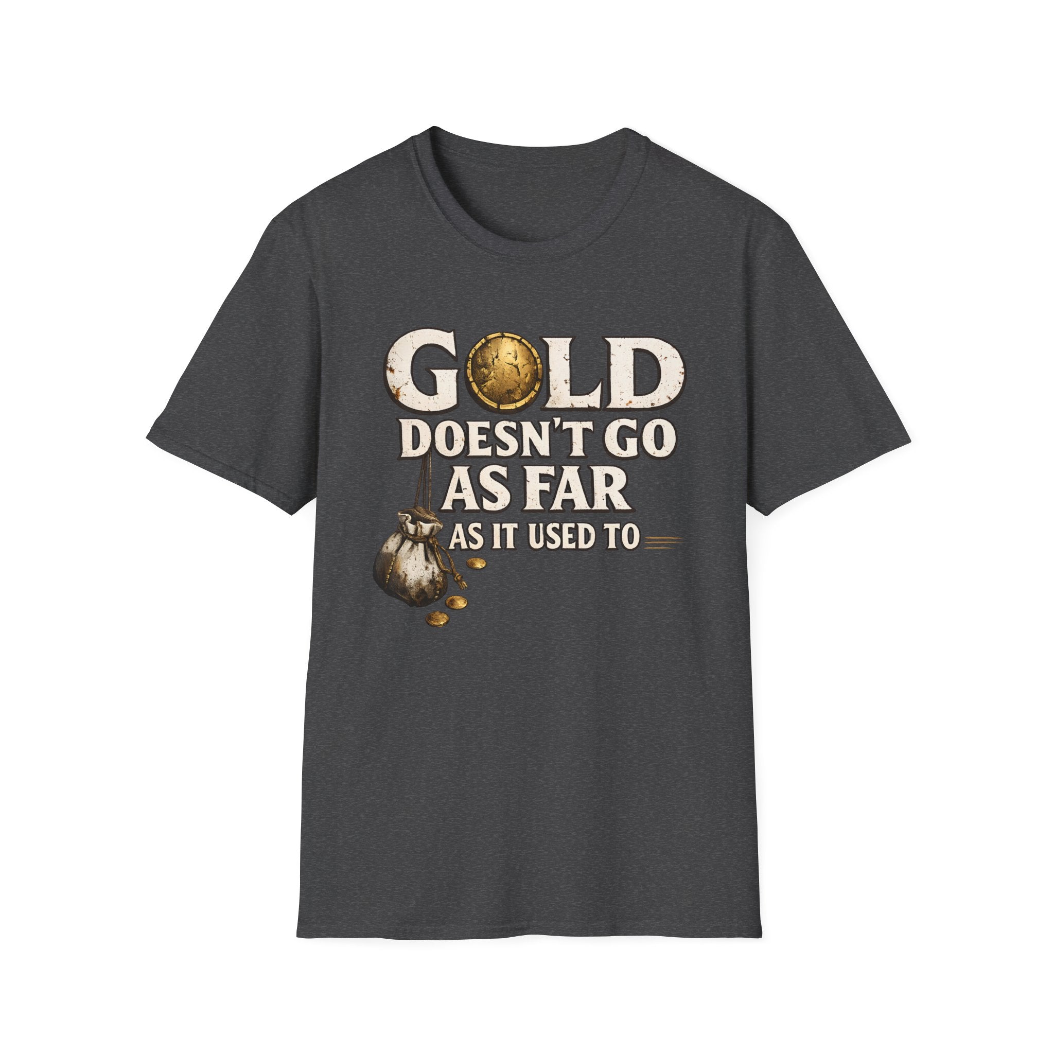 Gold Doesn't Go As Far As It Used To - Vintage Coin Graphic T-Shirt