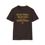 "You Have My Sword, You Have My Axe... And You Have My Emotional Support" T-Shirt -  Fantasy Humor Tee
