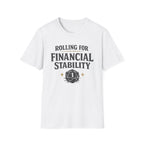 D20 Rolling for Financial Stability T-Shirt