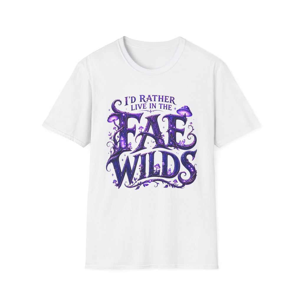 I'd Rather Live in the Fae Wilds T-Shirt - Fantasy Mushroom Fairycore Tee
