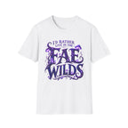 I'd Rather Live in the Fae Wilds T-Shirt - Fantasy Mushroom Fairycore Tee