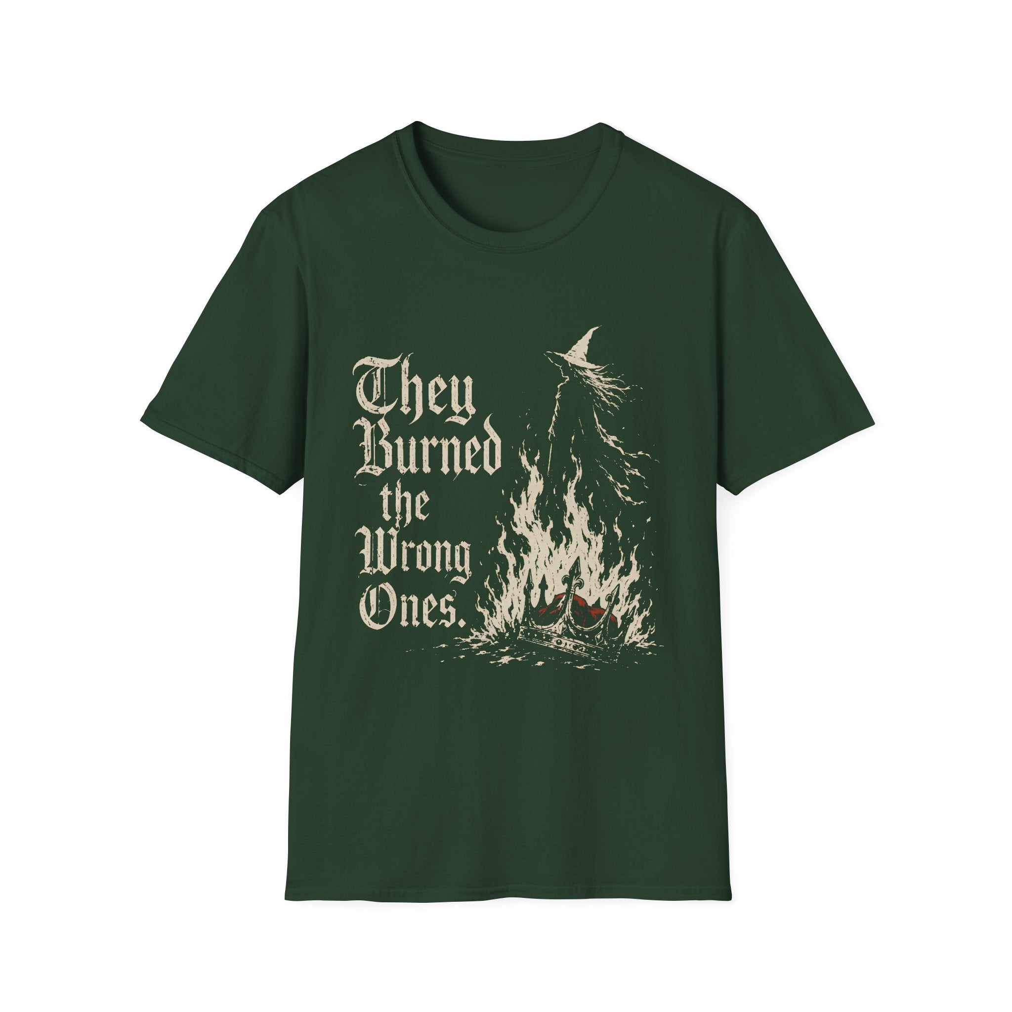 They Burned the Wrong Ones T-Shirt