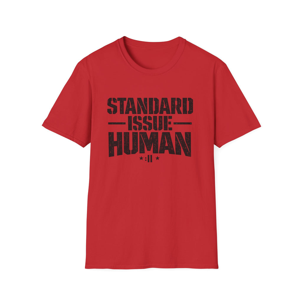 Standard Issue Human T-Shirt — Funny Statement Tee