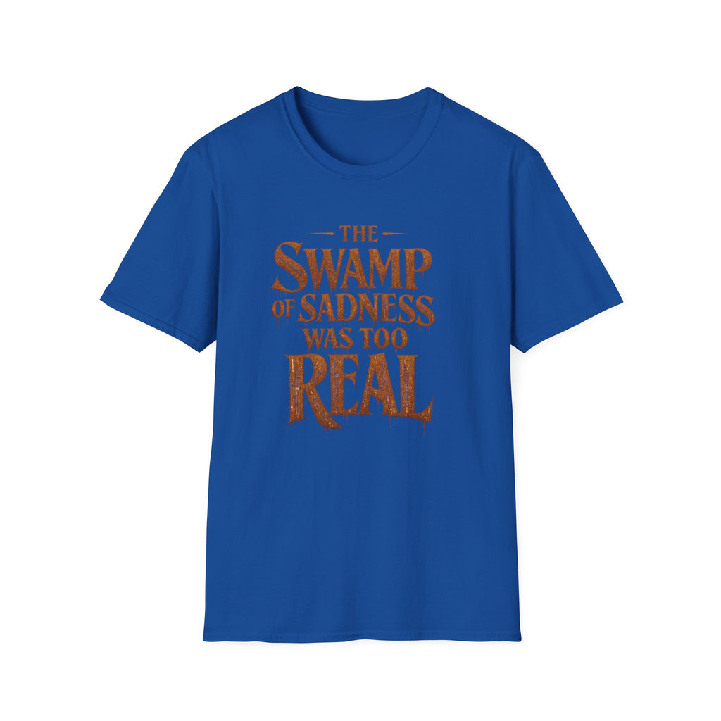 "The Swamp of Sadness Was Too Real" Vintage Quote T-Shirt