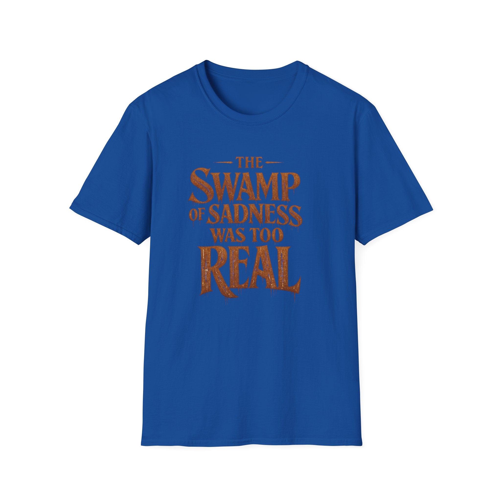 "The Swamp of Sadness Was Too Real" Vintage Quote T-Shirt