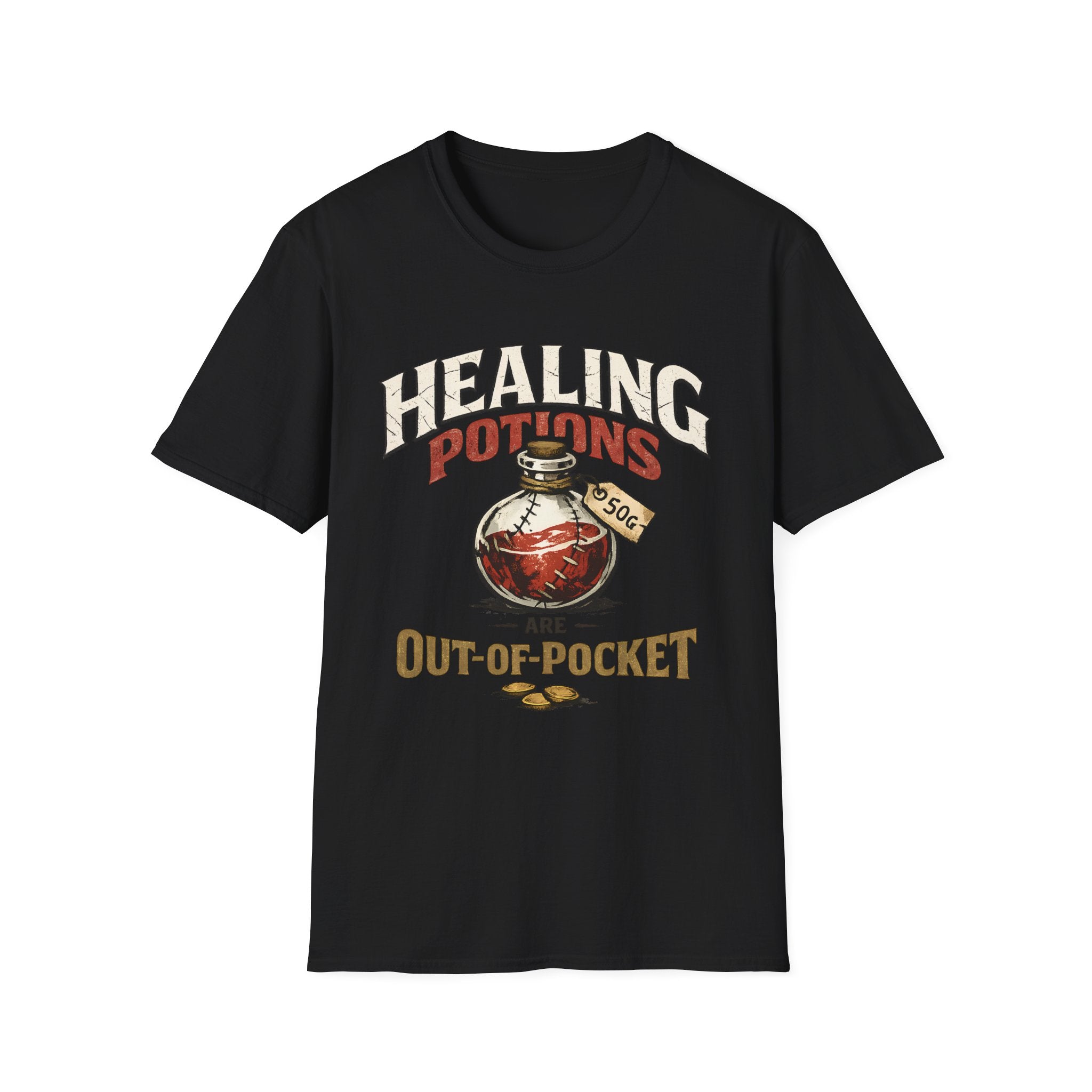 Healing Potions Are Out-Of-Pocket T‑Shirt