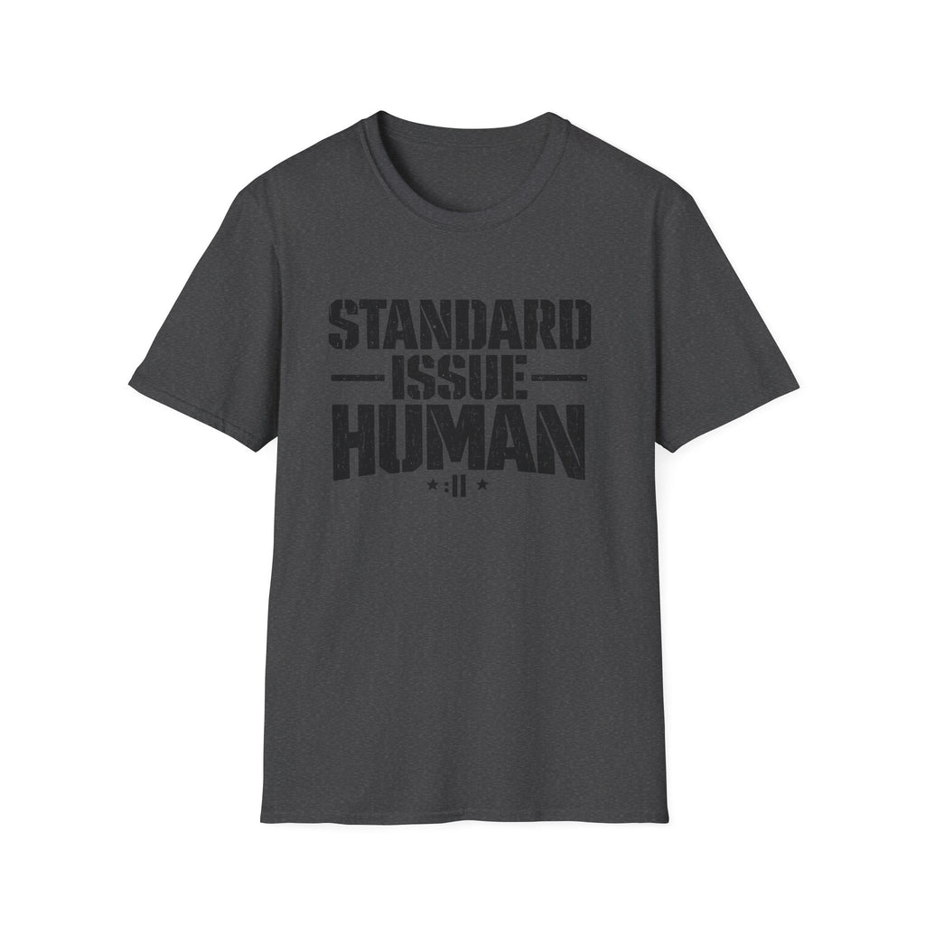 Standard Issue Human T-Shirt — Funny Statement Tee