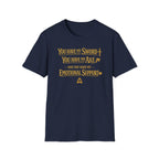 "You Have My Sword, You Have My Axe... And You Have My Emotional Support" T-Shirt -  Fantasy Humor Tee