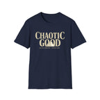 Chaotic Good T-Shirt — “Solving Problems • Making More” RPG Player Tee