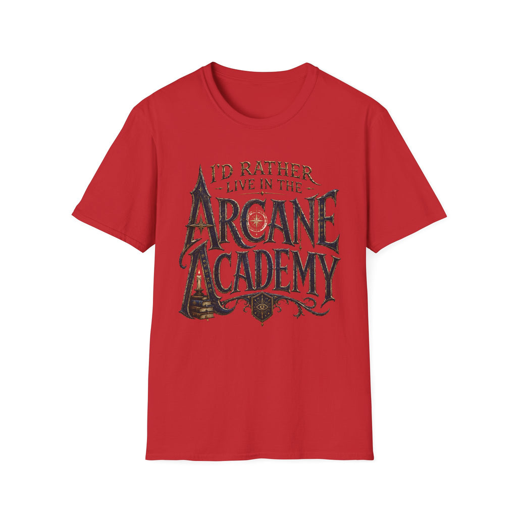 I'd Rather Live in the Arcane Academy - Fantasy Graphic Tee