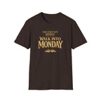 "One Does Not Simply Walk Into Monday" T-Shirt - Funny Monday Humor Tee