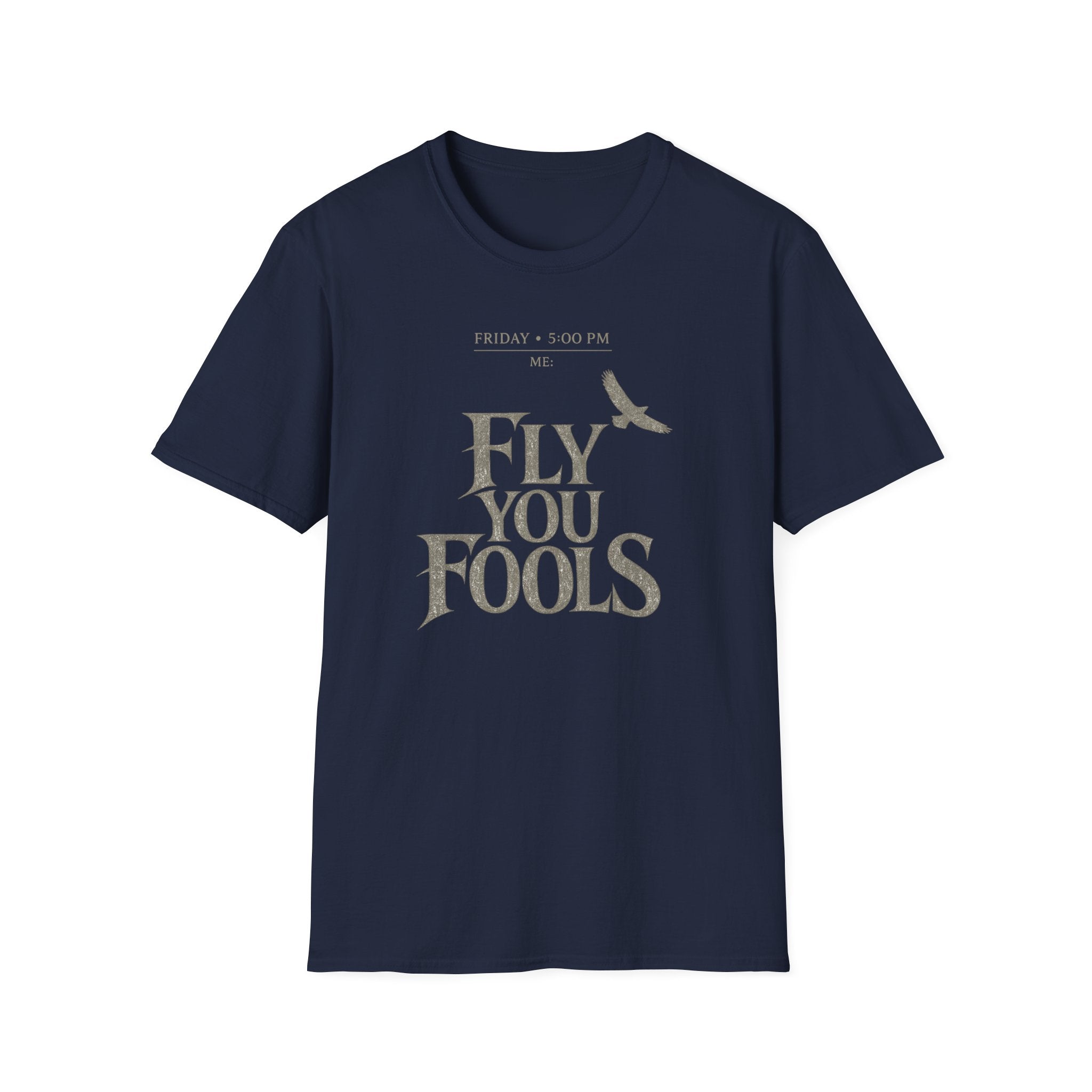Fly You Fools T-Shirt - "5:00 Friday" Vintage Tolkien Quote Tee with Bird Graphic