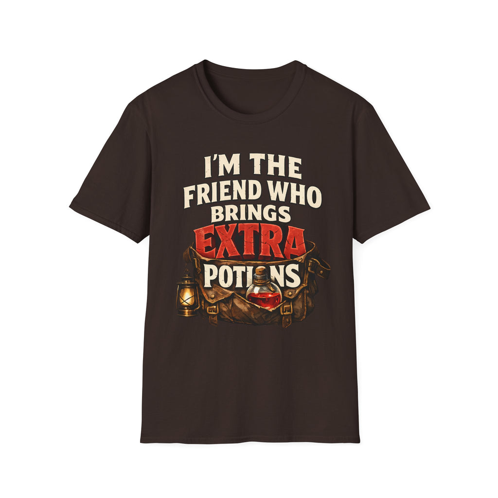 I'm the Friend Who Brings Extra Potions T-Shirt