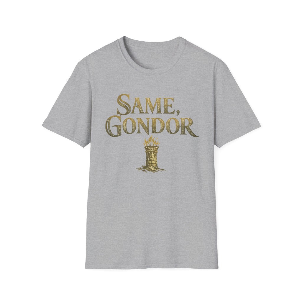 Same, Gondor Funny T-Shirt
