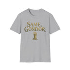 Same, Gondor Funny T-Shirt