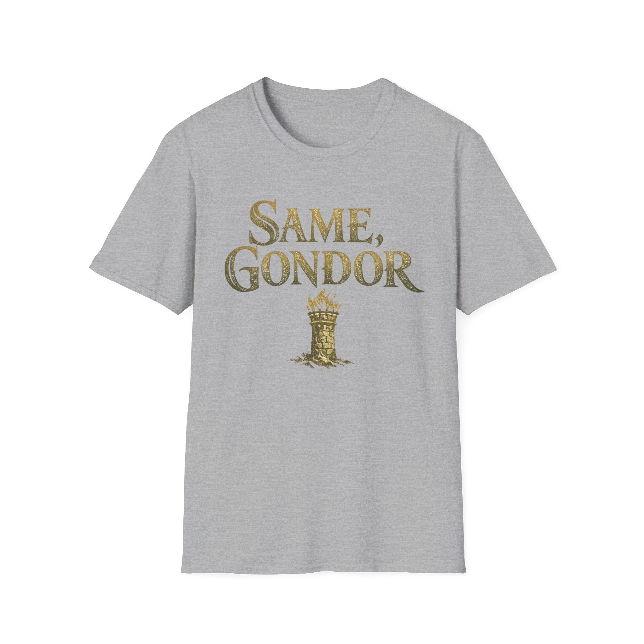 Same, Gondor Funny T-Shirt