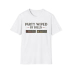 "Party Wiped by Bills" Funny Gaming Meme T-Shirt