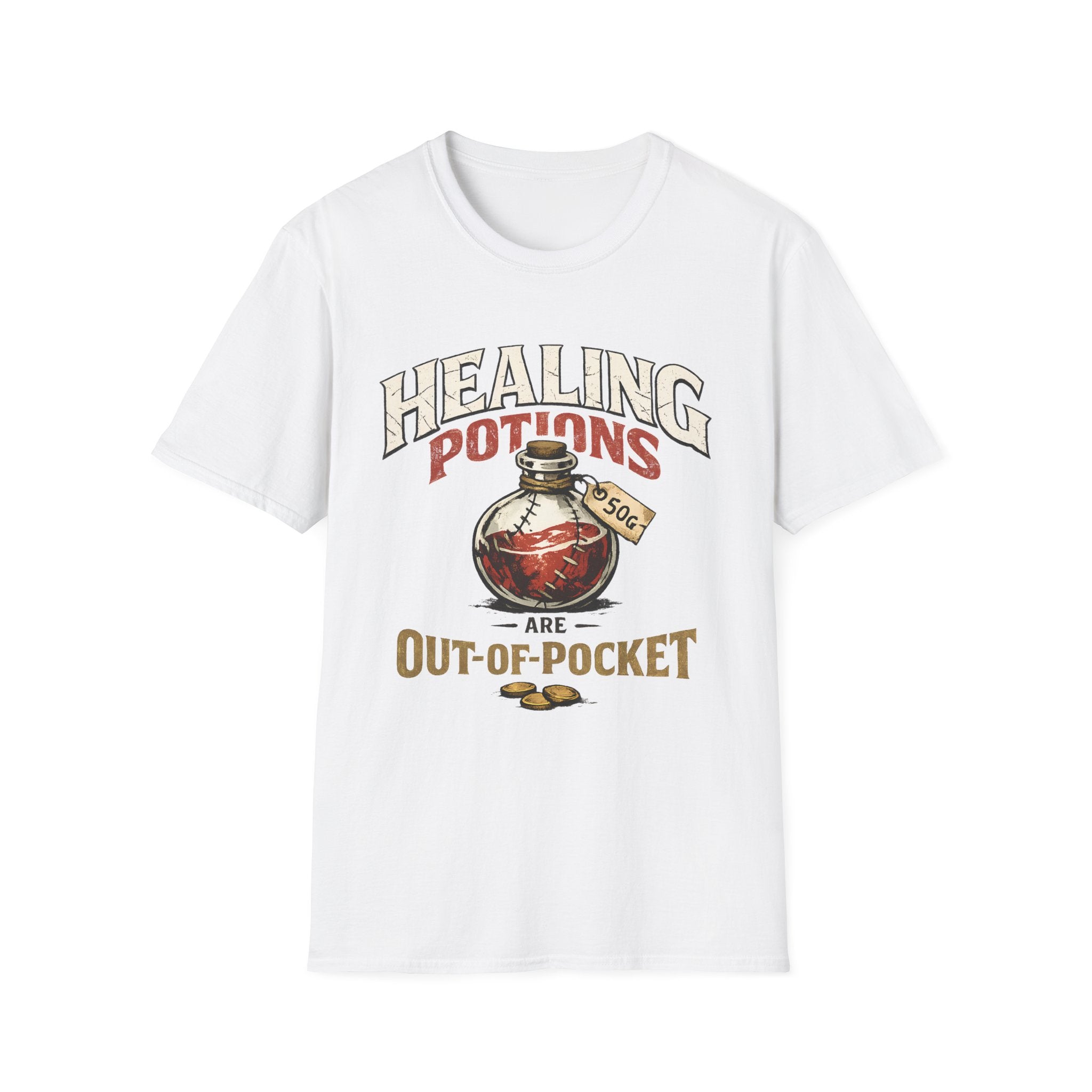 Healing Potions Are Out-Of-Pocket T‑Shirt