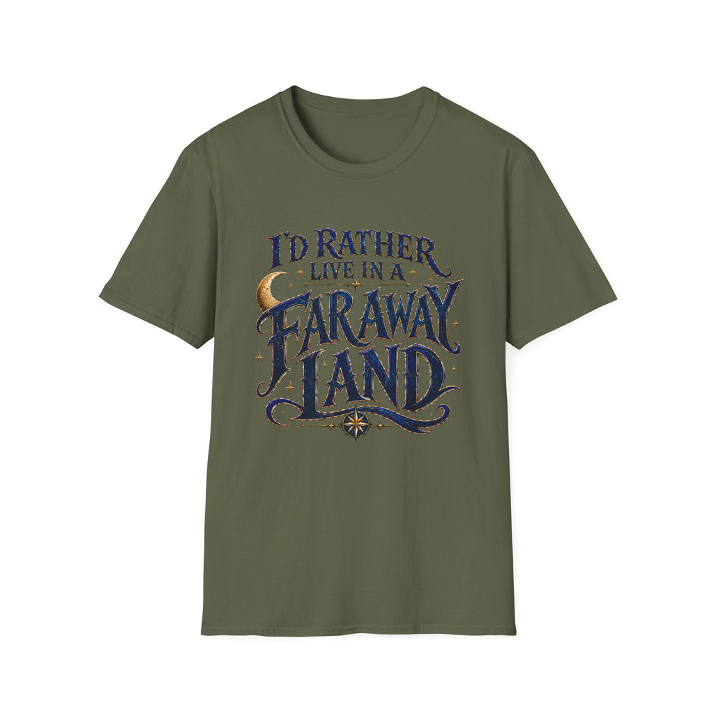 I'd Rather Live in a Faraway Land whimsical fantasy t-shirt