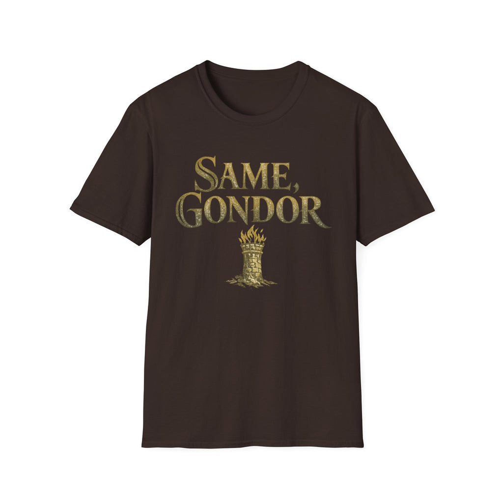 Same, Gondor Funny T-Shirt