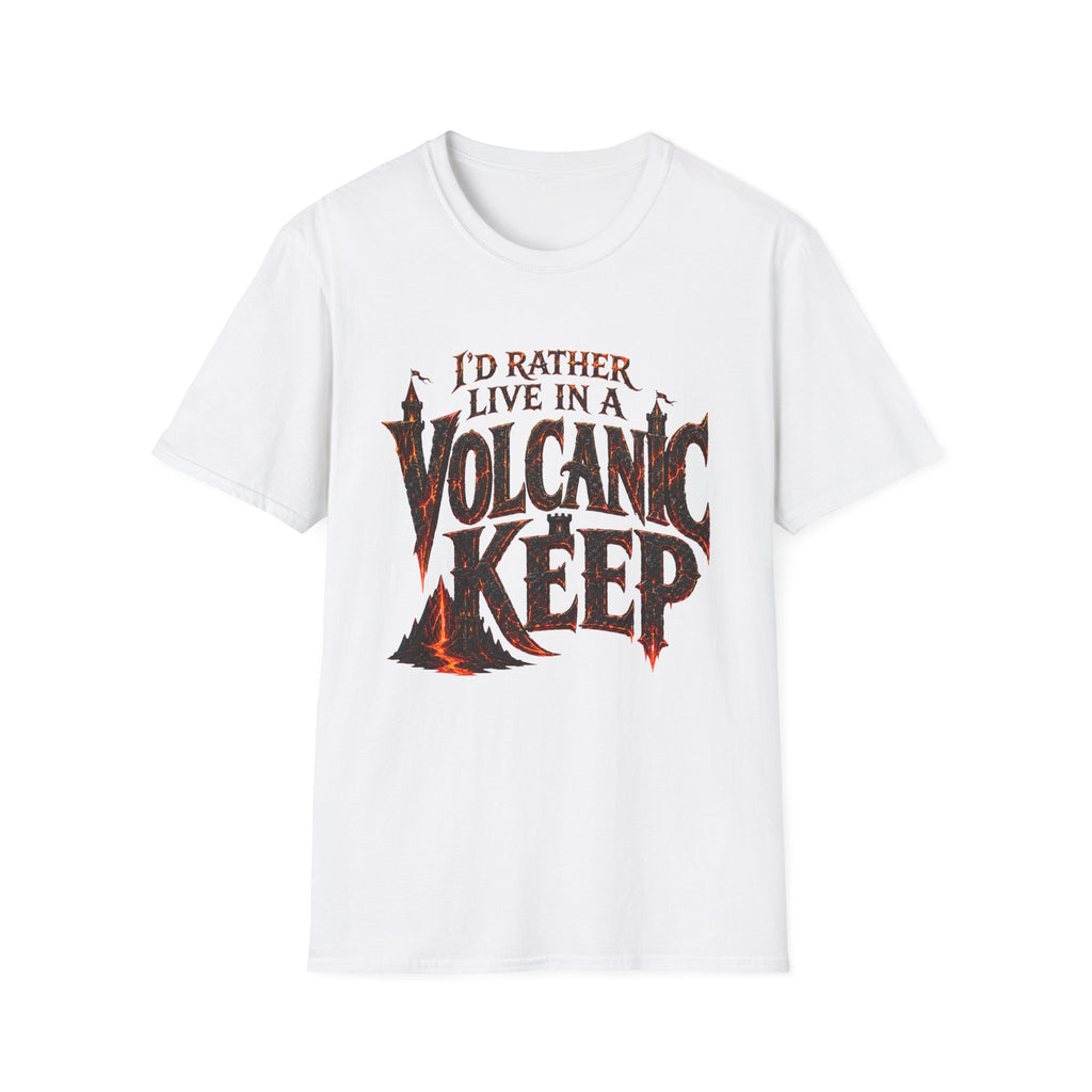 I'd Rather Live in a Volcanic Keep Graphic T-Shirt