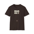 Brain. Use It. T‑Shirt