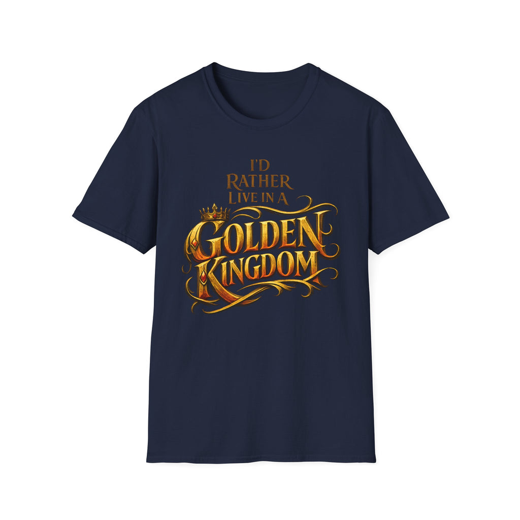 I'd Rather Live in a Golden Kingdom T-Shirt - Vintage Fantasy Crown Tee