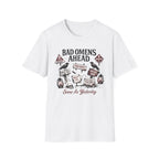 "Bad Omens Ahead" Graphic T-Shirt (humorous warning sign design)