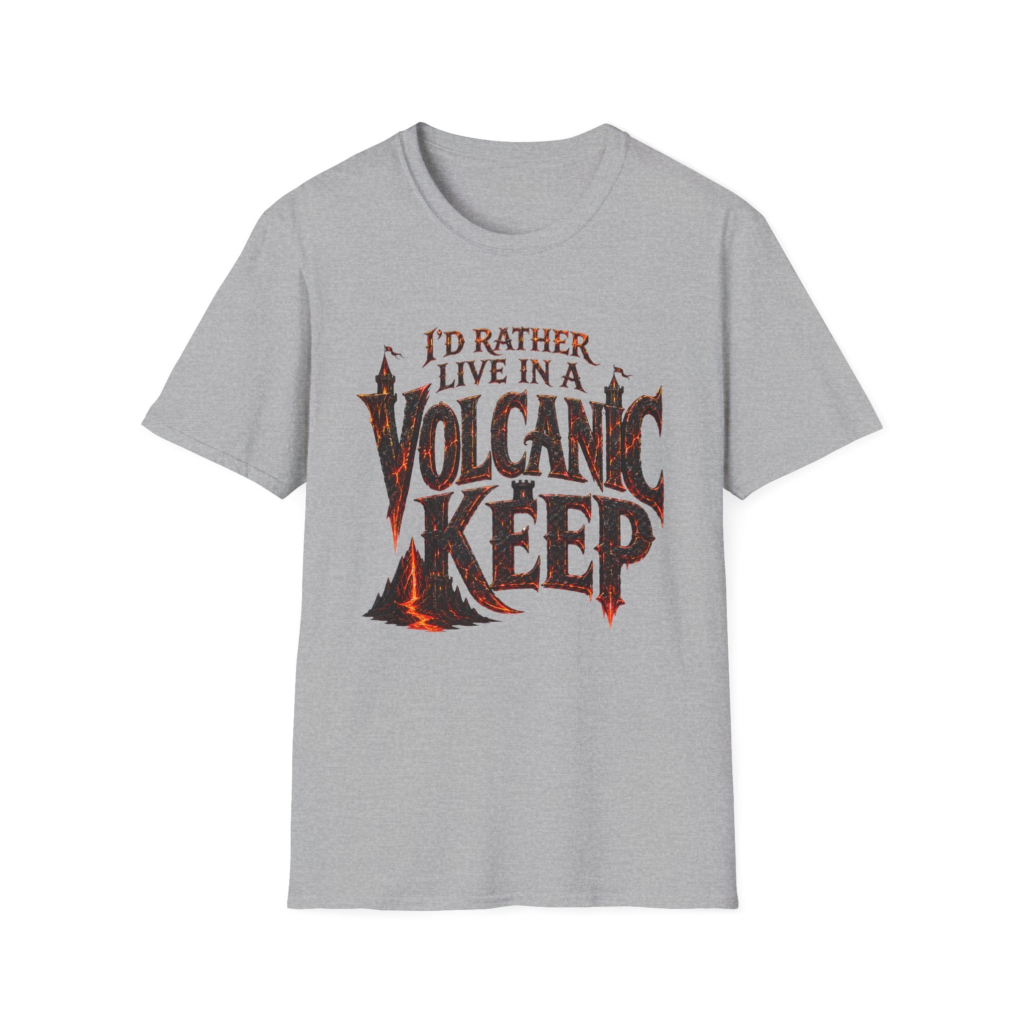 I'd Rather Live in a Volcanic Keep Graphic T-Shirt