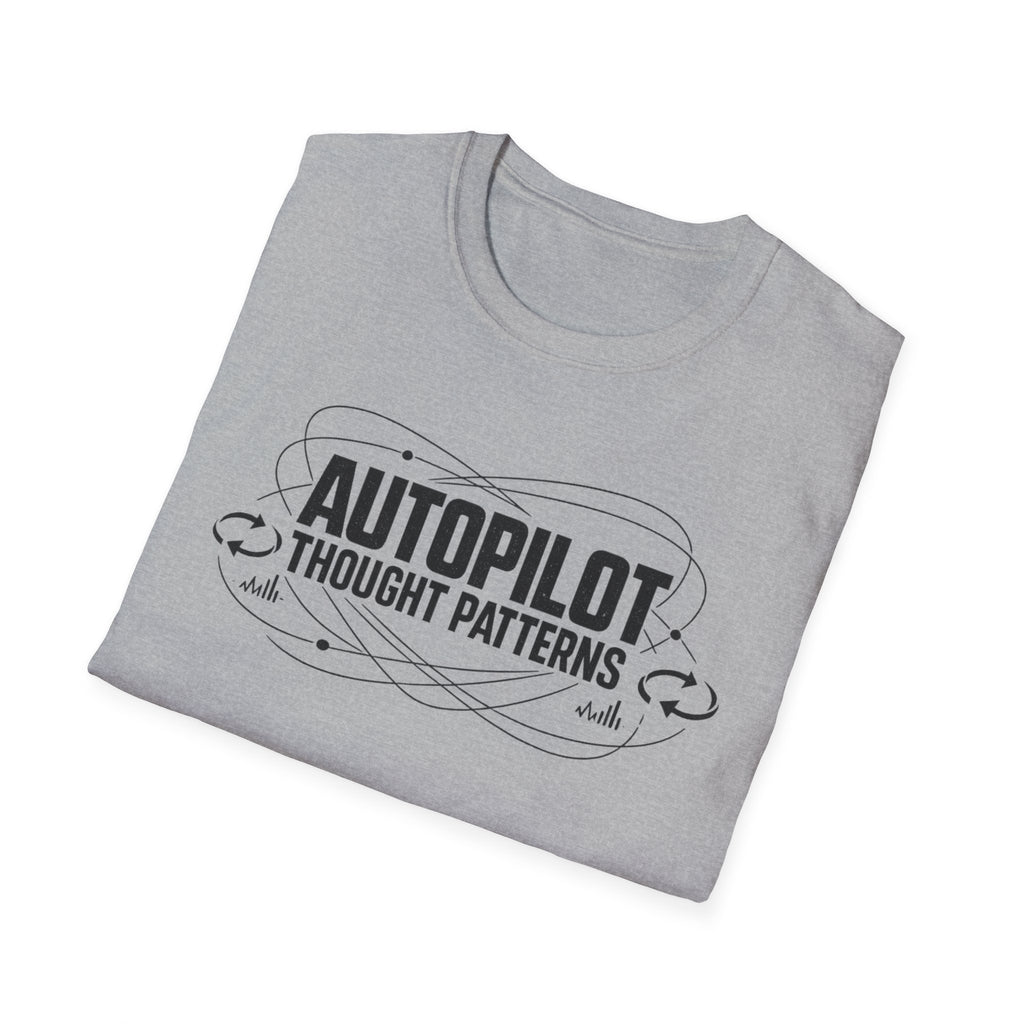 Autopilot Thought Patterns T-Shirt