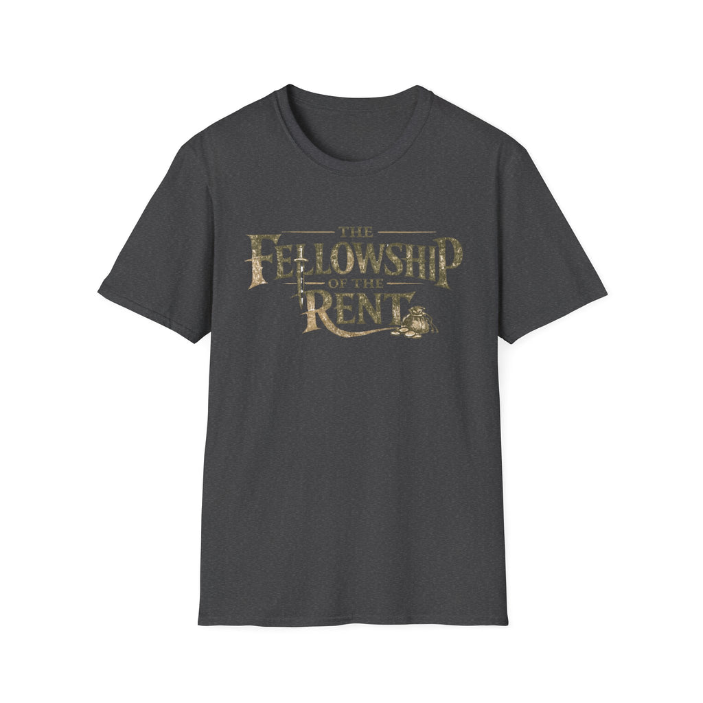 The Fellowship of the Rent Funny T-Shirt