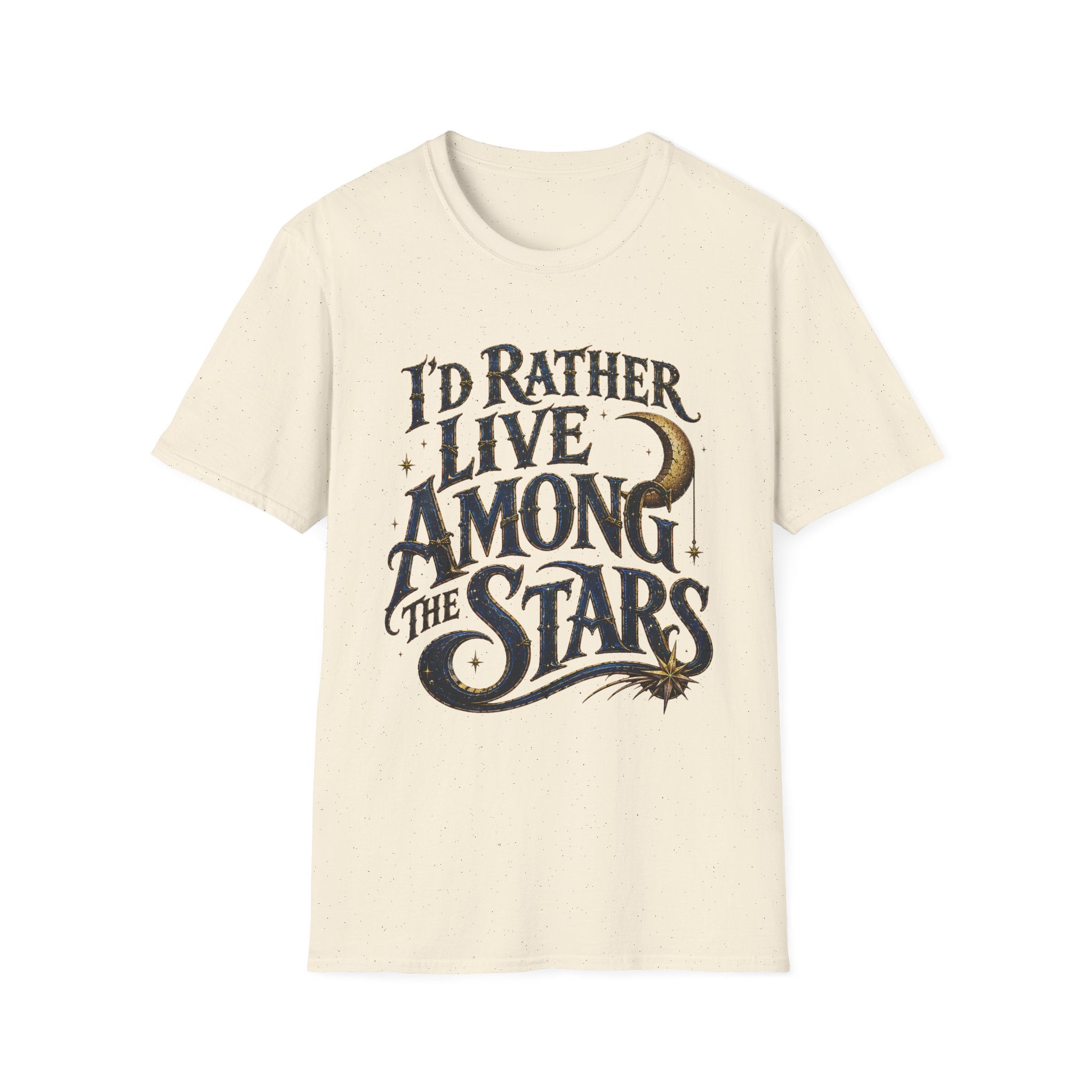 I'd Rather Live Among the Stars Celestial Graphic T-Shirt