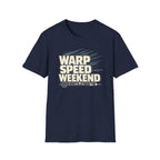 Warp Speed Weekend T-Shirt