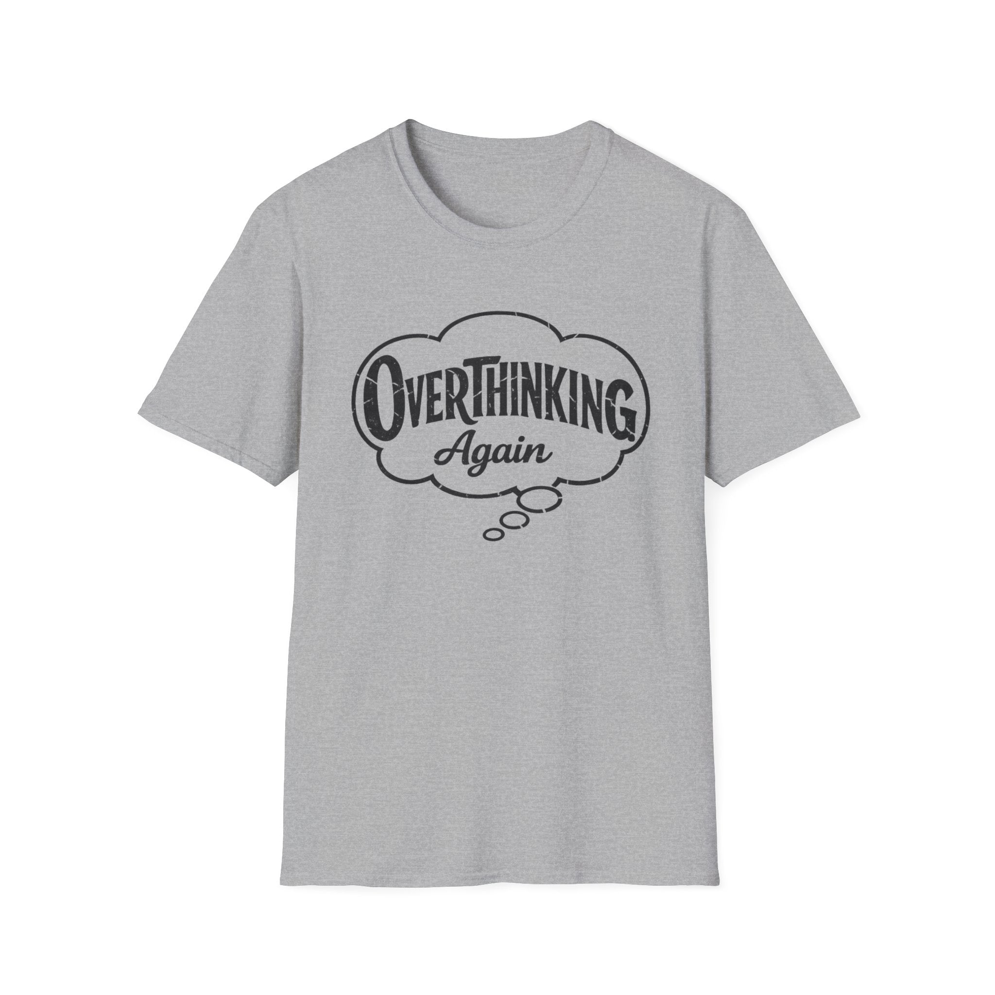 Overthinking Again T-Shirt