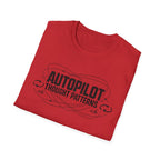 Autopilot Thought Patterns T-Shirt