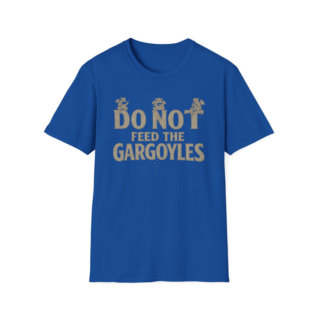 Do Not Feed the Gargoyles T-Shirt — Funny Gothic Humor Tee