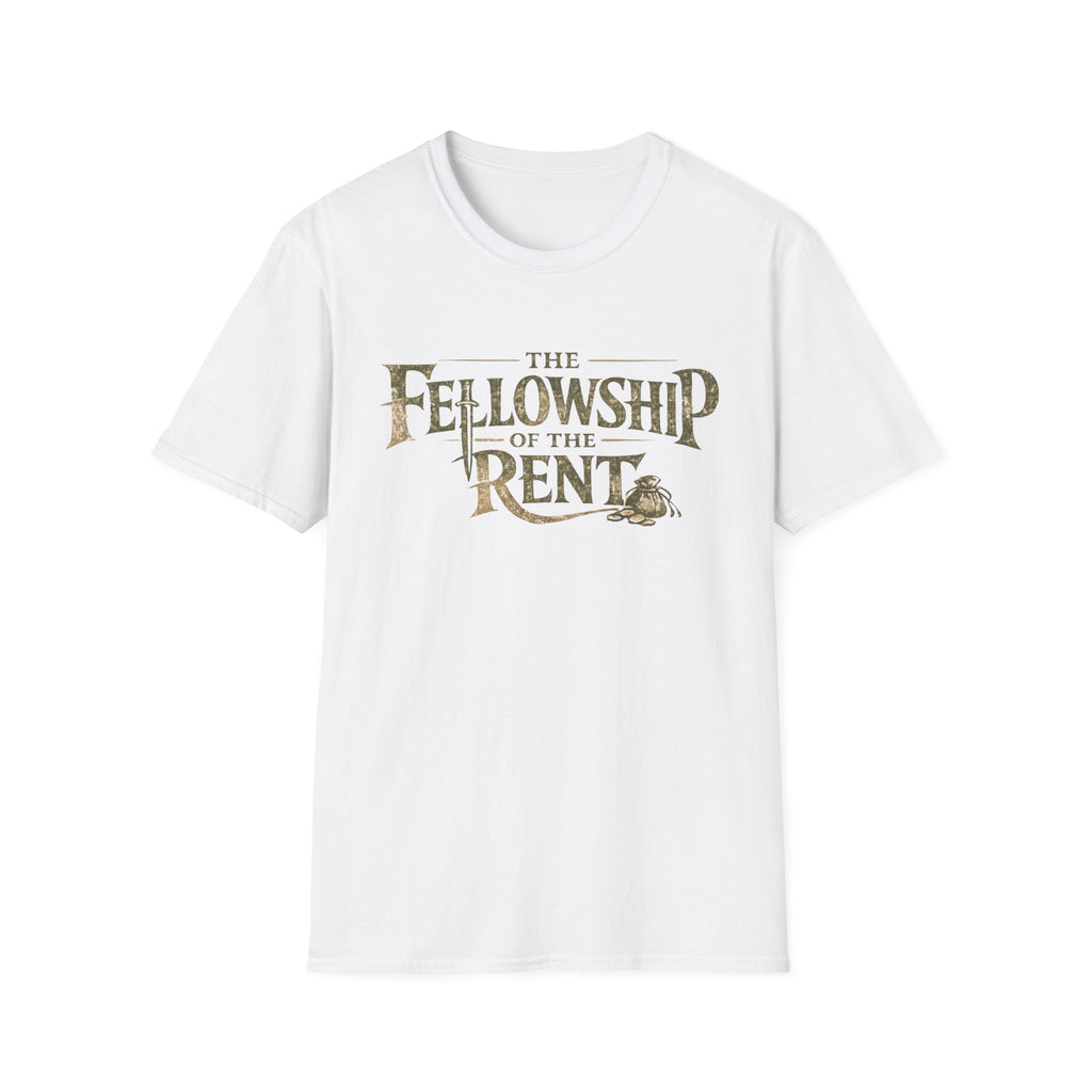 The Fellowship of the Rent Funny T-Shirt