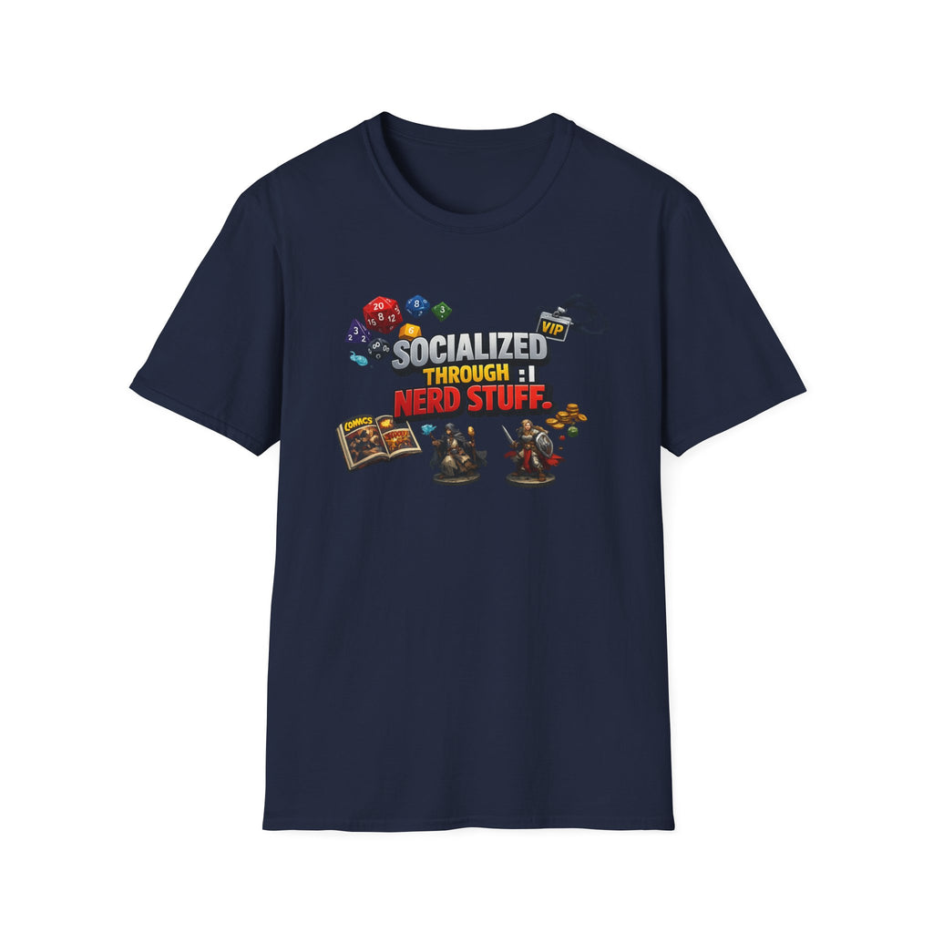 Socialized Through Nerd Stuff T-Shirt — RPG Dice & Miniatures Gamer Tee