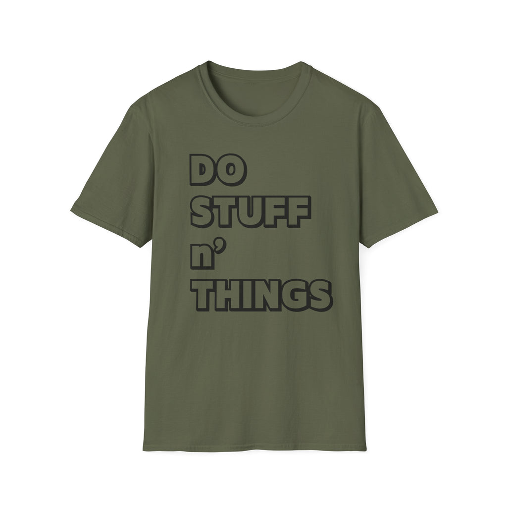 Do Stuff n' Things T-Shirt — Playful Motivational Graphic Tee