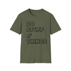 Do Stuff n' Things T-Shirt — Playful Motivational Graphic Tee
