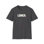 LONER. T-Shirt