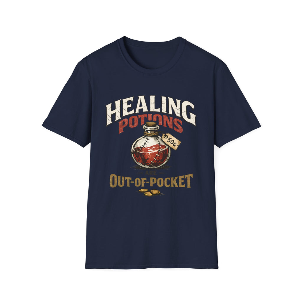 Healing Potions Are Out-Of-Pocket T‑Shirt