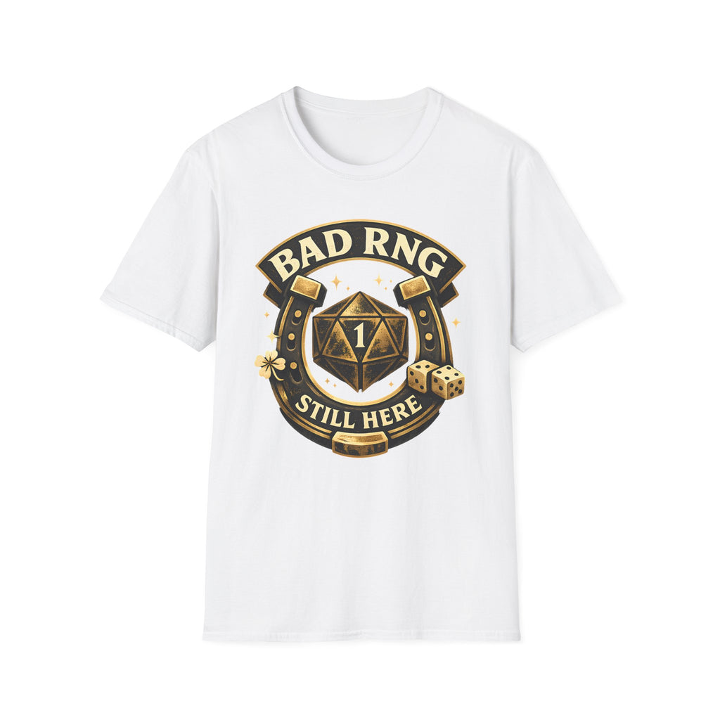 Bad RNG T-Shirt — D20 Critical Fail Gamer Tee (Still Here)