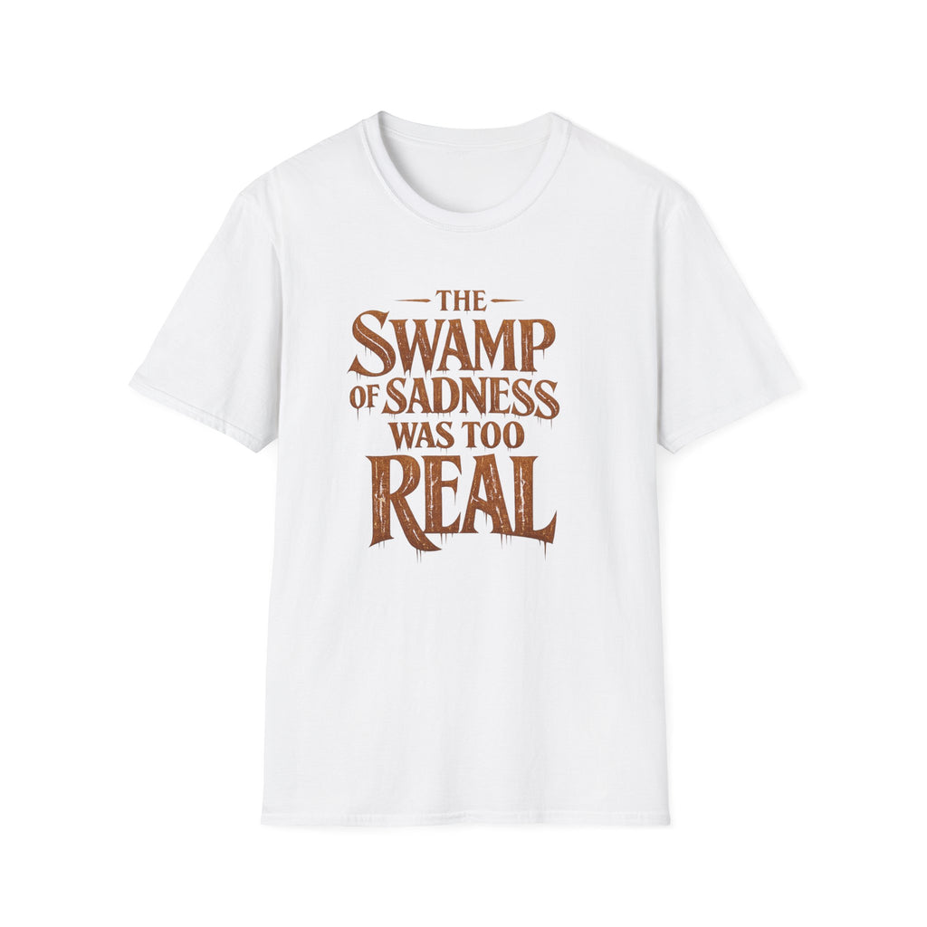 "The Swamp of Sadness Was Too Real" Vintage Quote T-Shirt